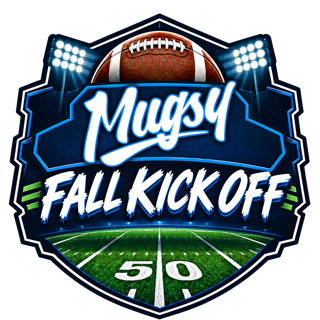 Mugsy Fall Kickoff